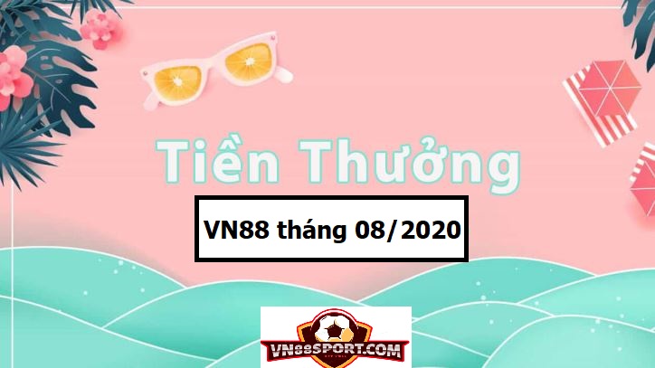 Tham gia thuong Vn88 thang 8/2020 