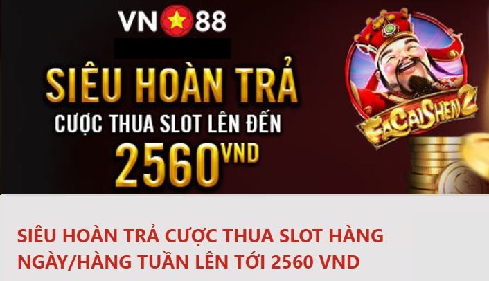 Hoan tra thua Slot 2,560 VND tai Vn88