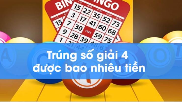 Trung so giai 4 duoc bao nhieu tien